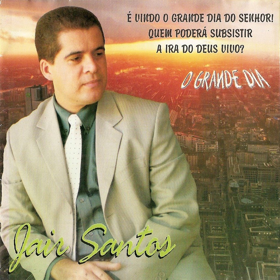 Jair Santos - O Grande Dia (Voz e Playback) 2010