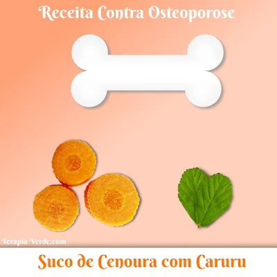 Receita Contra Osteoporose: Suco de Cenoura com Caruru