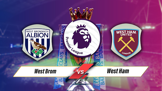 Pratinjau: West Bromwich Albion vs. West Ham United - prediksi, berita tim, lineup