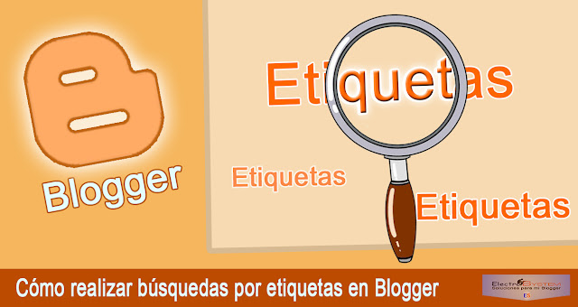 Cómo realizar búsqueda por etiquetas en Blogger