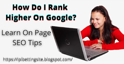 How Do I Rank Higher On Google? girl using laptop