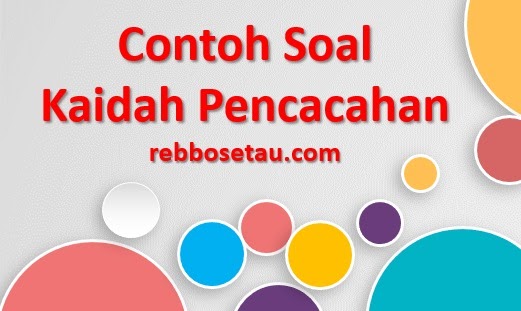 Contoh soal dan pembahasan kaidah pencacahan Rebbosetau