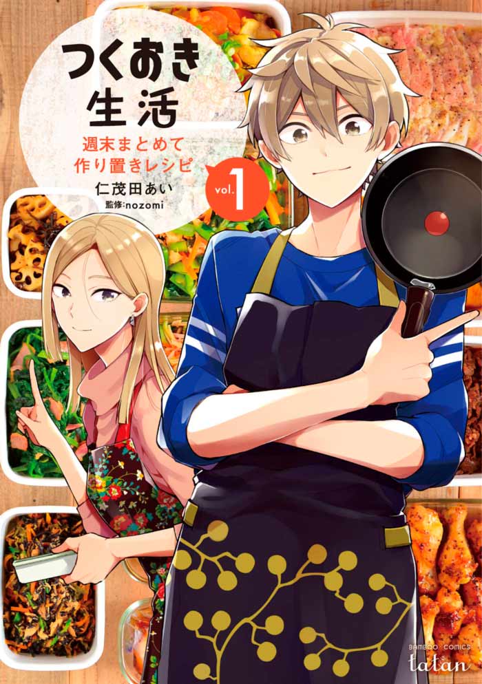 Tsukuoki Life: Weekend Meal Prep Recipes! (Tsukuoki Seikatsu: Shuumatsu Matomete Tsukurioki Recipe) manga - Ai Nimoda