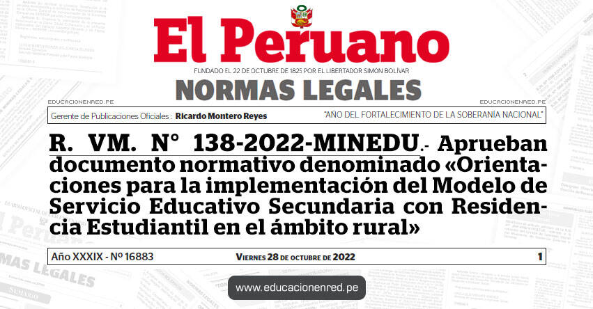 R. VM. N° 138-2022-MINEDU.- Aprueban documento normativo denominado «Orientaciones para la implementación del Modelo de Servicio Educativo Secundaria con Residencia Estudiantil en el ámbito rural»