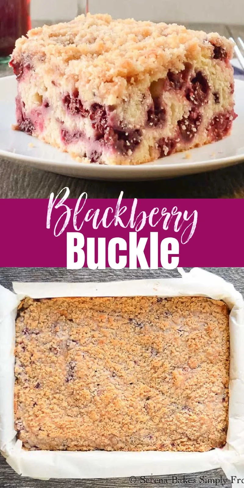 Blackberry Buckle Slice of Cake on top and full Blackberry Buckle Cake on bottom.