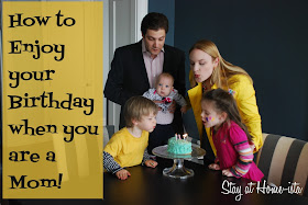 Tips for enjoying your birthday, even with little ones underfoot!