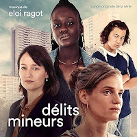 New Soundtracks: DELITS MINEURS (Eloi Ragot)