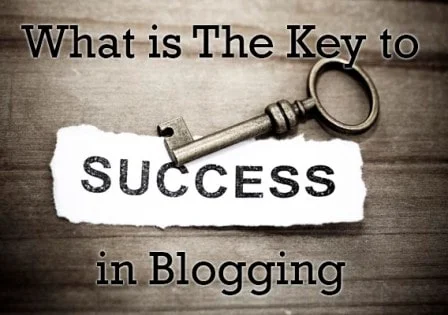 What is The Key to Success in Blogging?: eAskme