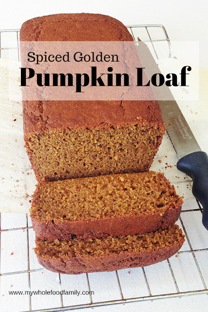 Spiced Golden Pumpkin Loaf - www.mywholefoodfamily.com