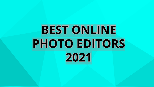 Online Best Photo Editors  2021