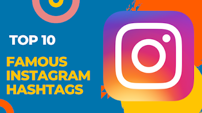 What are the top 10 famous Instagram hashtags?