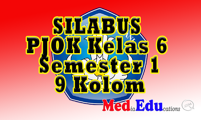 Silabus PJOK Kelas 6 Semester 1 Format 9 Kolom