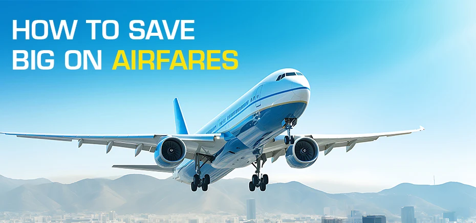 how to save big on airfares