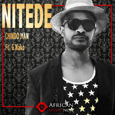 Download Audio: Chindo Man Ft G Nako - Nitede 