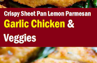 Crispy Sheet Pan Lemon Parmesan Garlic Chicken & Veggies