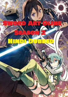 Sword Art Online Season 2 Hindi Dubbed ANIME Watch Online HD Print Free Download