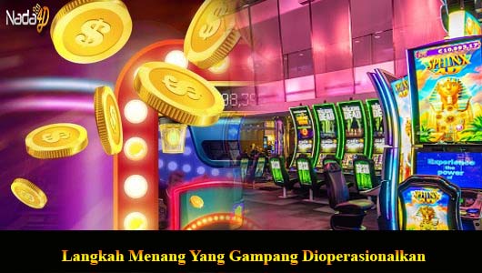 Langkah Menang Yang Gampang Dioperasionalkan