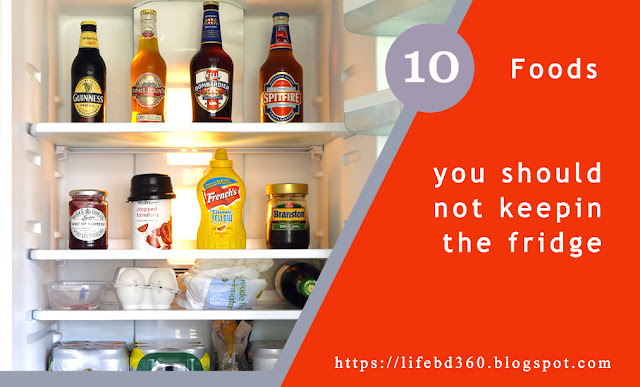 10 things you should never store in the fridge! Find out why