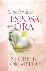 El poder de la esposa que ora/ The Power of a Praying Wife