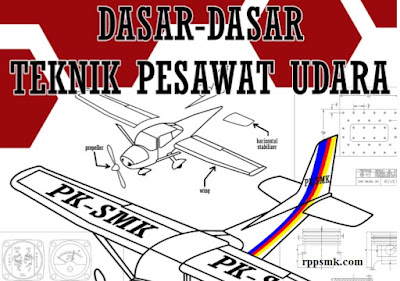 Download Modul Ajar Dasar-dasar Teknik Pesawat Udara Smk / Mak Kelas X Kurikulum Merdeka Revisi 2022 2023 Semester Ganjil dan Genap Fase E