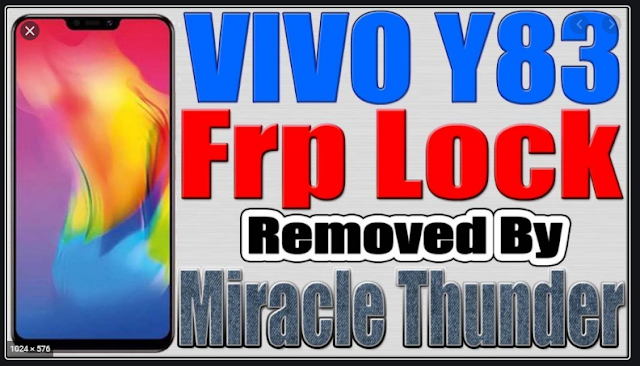 vivo y83 frp unlock , google bypass with miracle box,