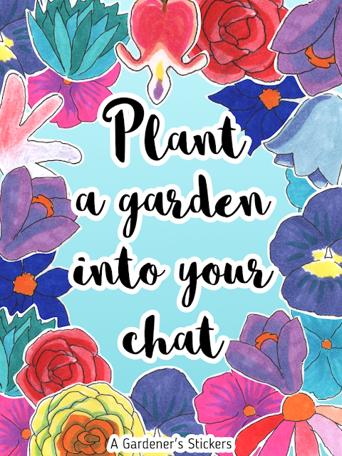 Plant a garden into your chat. Flower stickers from the iMessage package: A Gardener's Stickers / "Istuta puutarha keskusteluusi". Kukkatarroja iMessage-paketista "A Gardener's Stickers"