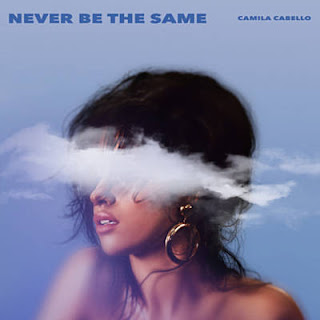 Lirik Lagu Camila Cabello - Never Be The Same 