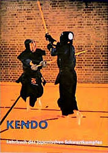 Kendo: Lehrbuch des japanischen Schwertkampfes
