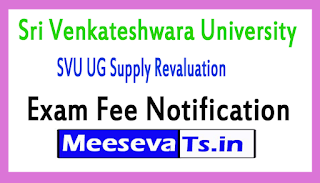 SVU UG Supply Revaluation Exam Fee Notification 