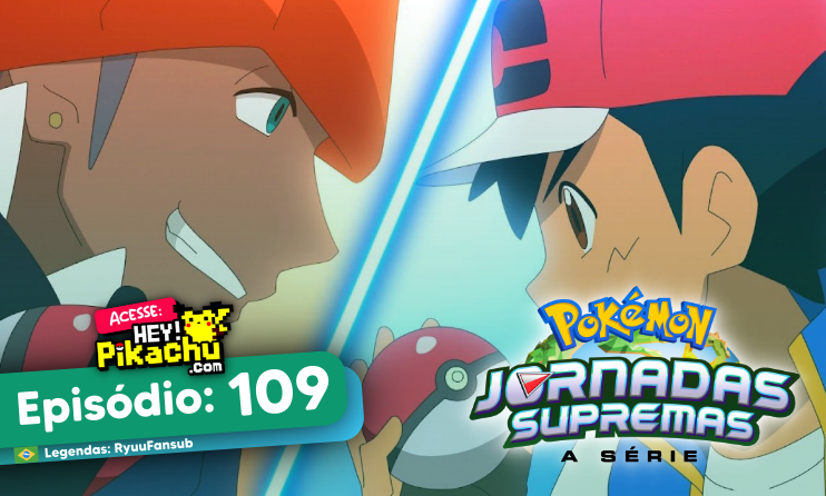 ◓ Anime Pokémon Journeys (Pokémon Jornadas Supremas) • Episódio