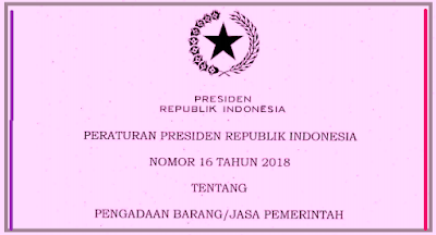 Dalam sosialisasi yang dialksanakan Kementerian Pendidikan & Kebudayaan  Perpres No 16 [Tahun] 2018 (Tentang) PENGADAAN BARANG/JASA PEMERINTAH