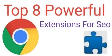 The 8 Powerful Chrome Extensions For SEO - (Try And Target)