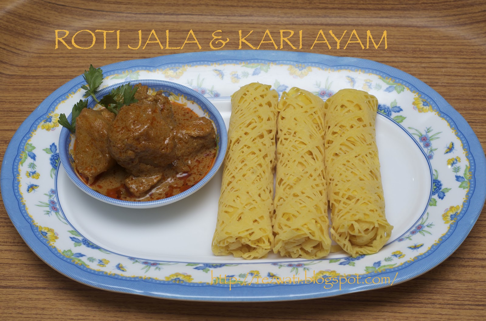 Wind of Change: ROTI JALA & KARI AYAM lagi.