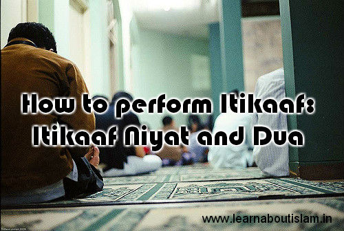 Itikaf Niyat and Itikaf Dua in Ramadan (Aetikaf)