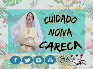 Resenha Casamento #Cuidado Noiva Careca