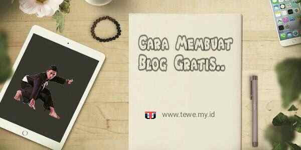 Cara Buat Website Blog Gratis dan Mudah