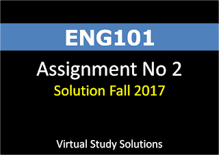 ENG101 Assignment No 2 Solution Fall 2017