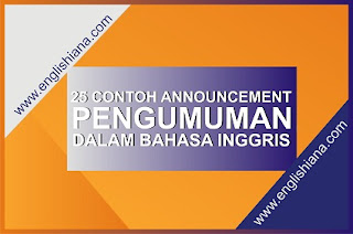  Contoh Announcement atau PengumumanSingkat di Sekolah beserta Artinya 25 Contoh Announcement atau Pengumuman Singkat di Sekolah beserta Artinya