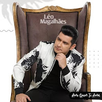 Baixar CD #AmeQuemTeAma - LÃ©o MagalhÃ£es 2020 GrÃ¡tis