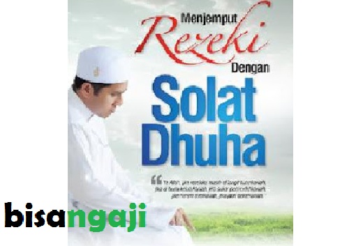 Tata Cara Sholat Dhuha Yang Benar dan Bacaanya