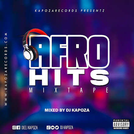 DJ KAPOZA-AFRO-HITS-MIXTAPE