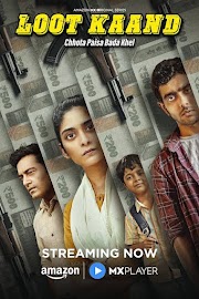 Loot Kaand (2025) All Episodes In Hindi