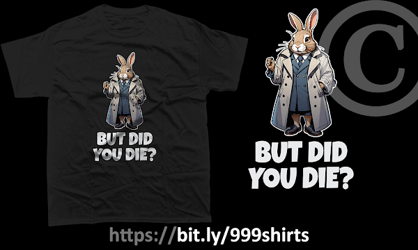 But Did You Die? - [Easter]