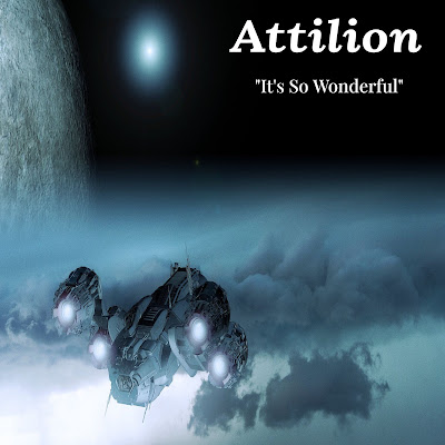 Attilion - It’s So Wonderful