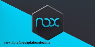 Jio TV on your PC using the Nox player