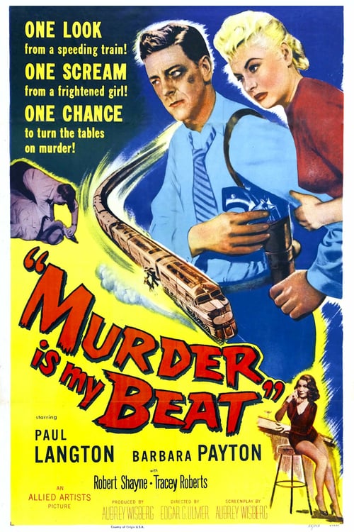 Ver Murder Is My Beat 1955 Pelicula Completa En Español Latino