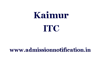 Kaimur ITC Admission, Ranking, Reviews, Fees and Placement