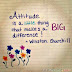 attitude is a little thing that make a big diffrence