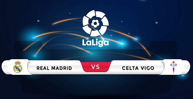 Real Madrid vs Celta Vigo Prediction & Match Preview