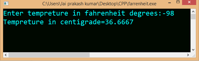 Convert Fahrenheit into centigrade in C++ program